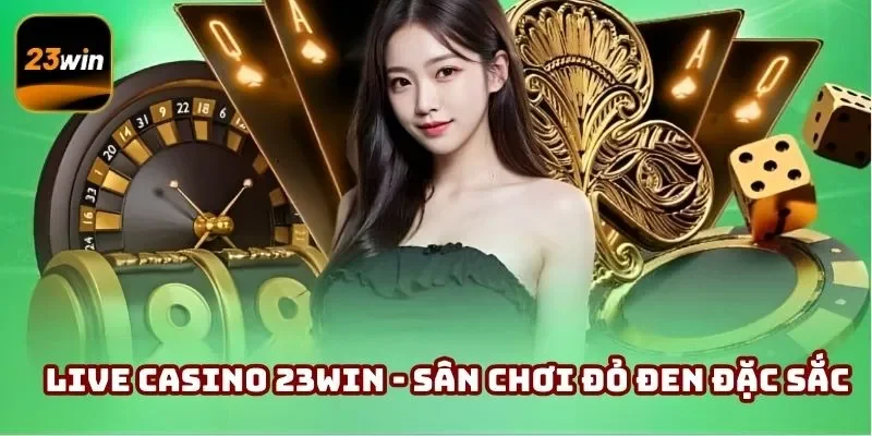 live casino 23win